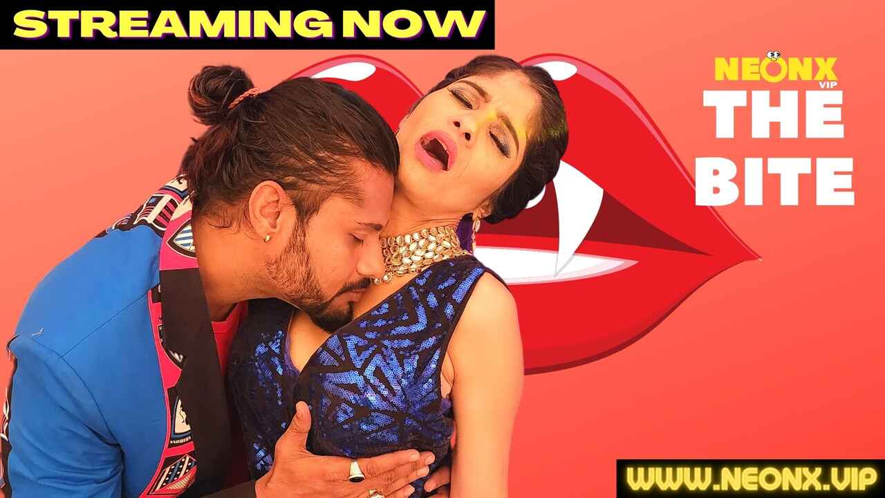 The Bite 2022 Neonx Vip Originals Hindi Uncut Xxx Video
