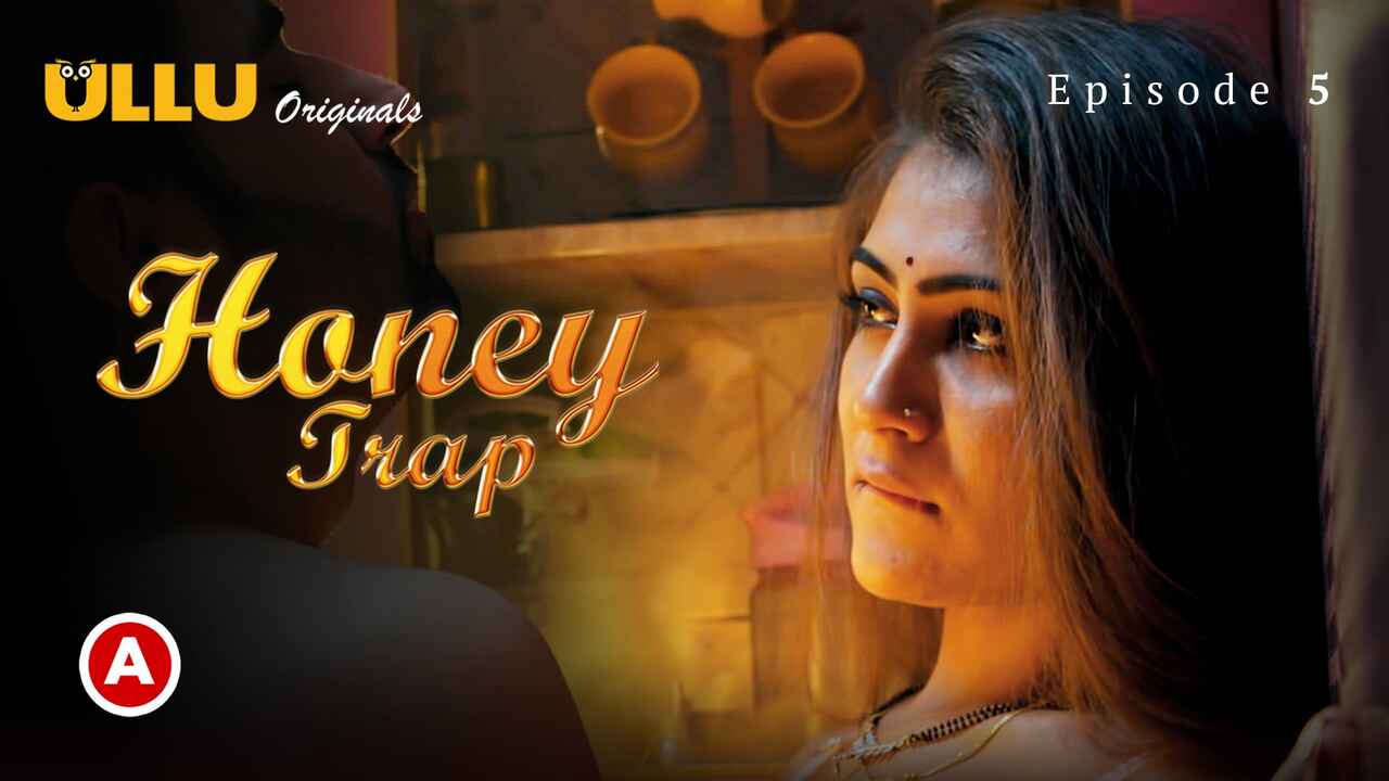 Honey Trap Part 2 2022 Ullu Hindi Hot Web Series Ep 5